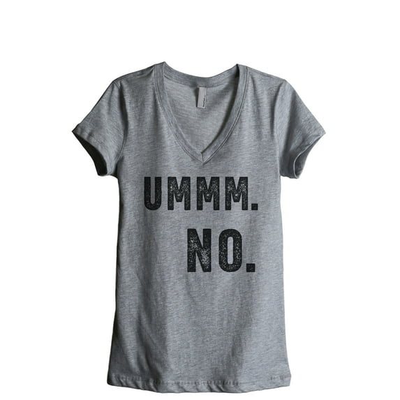 Thread Tank Ummm NO Women's Relaxed V-Neck T-Shirt Tee Heather Grey Large
