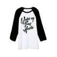 thumbnail image 1 of Thread Tank Wake Up Pray Hustle Unisex 3/4 Sleeves Baseball Raglan White Black Medium, 1 of 4