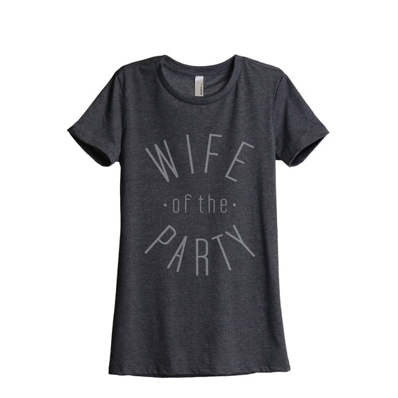 Thread Tank Wife Of The Party Women's Relaxed Crewneck T-Shirt Tee Charcoal Small