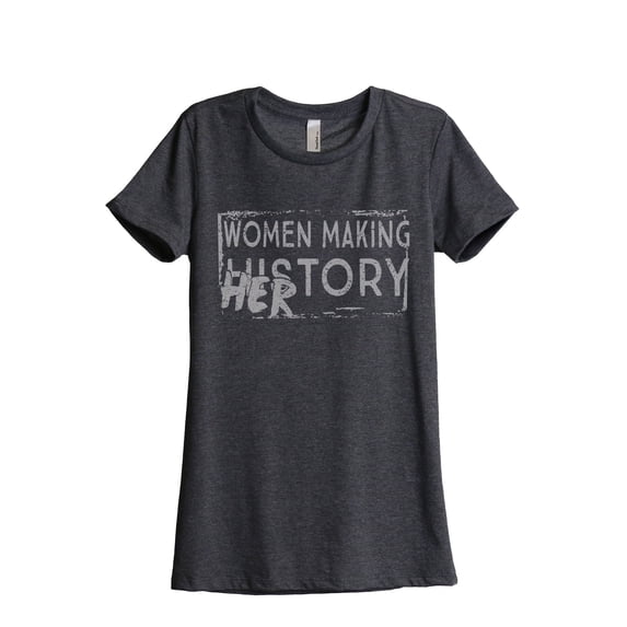 Thread Tank Women Making History HERstory Women's Fashion Relaxed Crewneck T-Shirt Tee Charcoal 2X-Large