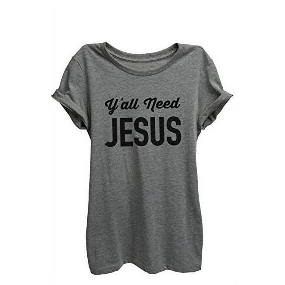 Thread Tank Y'all Need Jesus Womens Relaxed T-Shirt Tee Heather Grey 2XL