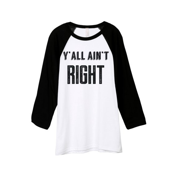 Thread Tank Yall Aint Right Unisex 3/4 Sleeves Baseball Raglan White Black Small