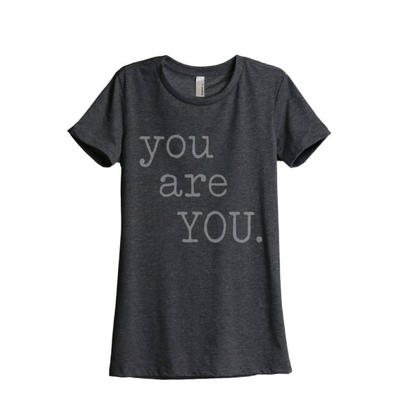 Thread Tank You Are You Women's Relaxed Crewneck T-Shirt Tee Charcoal Medium