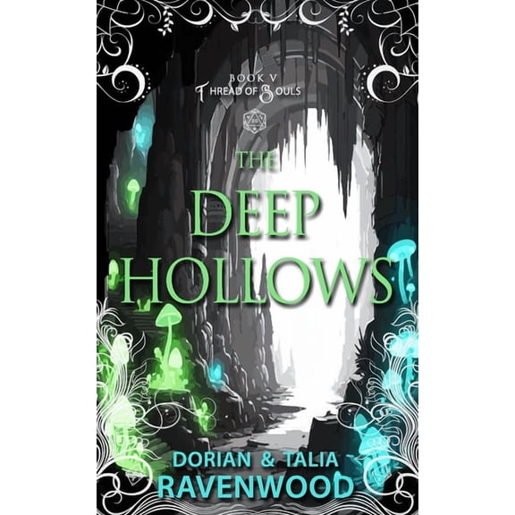 Thread of Souls Thread of Souls: The Deep Hollows, Book 5, (Paperback)