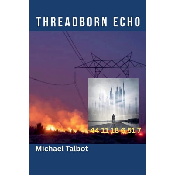 Threadborn Echo Trilogy Threadborn Echo, Book 1, (Paperback)