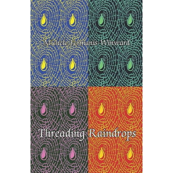 Threading Raindrops, (Paperback)