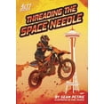 thumbnail image 1 of Threading the Space Needle (Hardcover), 1 of 1
