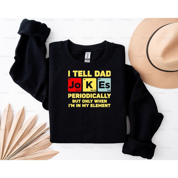 Threadly68 Classic I Tell Dad Jokes Periodically But Only When In My Graphic Style Father Humor T-Shirt, for Unisex, up to size 5XL.