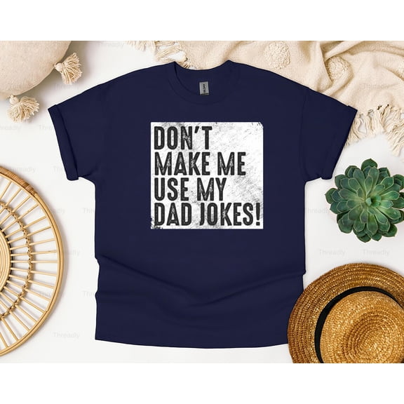 Threadly87 Sarcastic Dad Jokes Funny Humor Father's Day Gift Quote Pun Master Saying T-Shirt, SW, Hoodie, for Unisex, up to size 5XL.