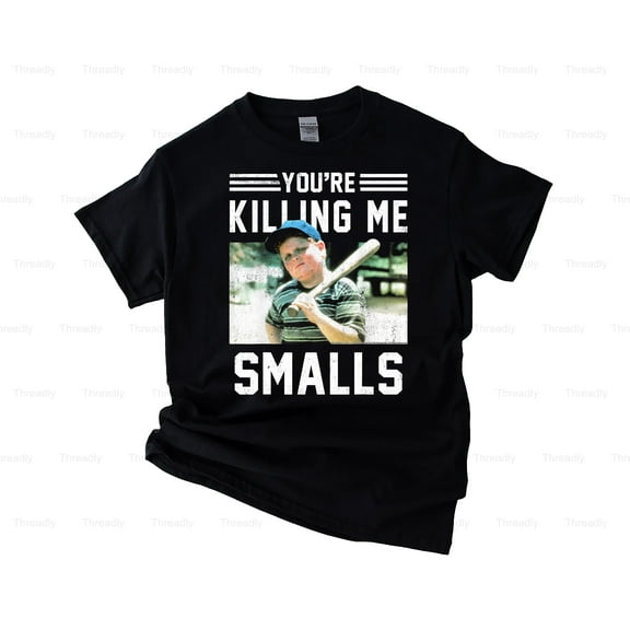 Threadly93 You're Killin Me Smalls Meme Sandlot Movie Funny Quote Ham Porter Baseball T-Shirt, SW, Hoodie, for Unisex, up to size 5XL.