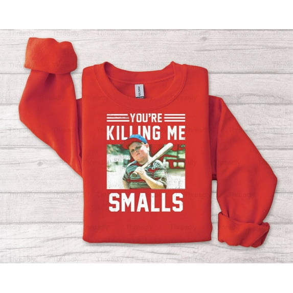 Threadly93 You're Killin Me Smalls Meme Sandlot Movie Funny Quote Ham Porter Baseball T-Shirt, SW, Hoodie, for Unisex, up to size 5XL.