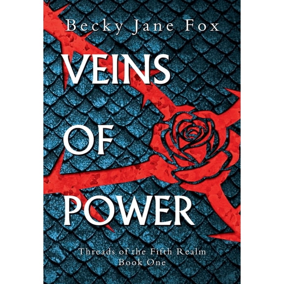 Threads of the Fifth Realm Veins of Power: Your Next Obsessive Slow-Burn Fantasy Romance: Dragons, Forbidden Magic, and Unbearable Tension! (Thread, Book 1, (Hardcover)