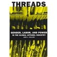 thumbnail image 1 of Pre-Owned Threads: Gender, Labor, and Power in the Global Apparel Industry (Paperback) 0226113728 9780226113722, 1 of 1