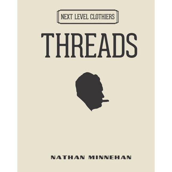 Threads: Next Level Clothiers, (Paperback)