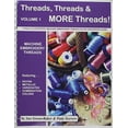 thumbnail image 1 of Pre-Owned Threads, Threads & MORE Threads; A Fully Illustrated Machine Embroidery Thread Color Conversion Guide (Vol. 1) Paperback, 1 of 1