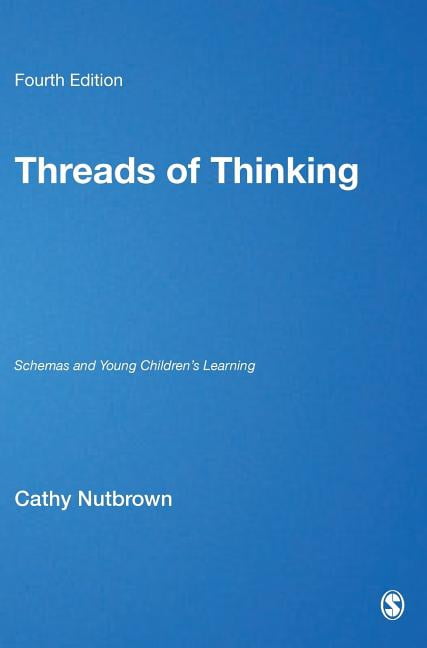 Threads of Thinking: Schemas and Young Children′s Learning, (Hardcover ...