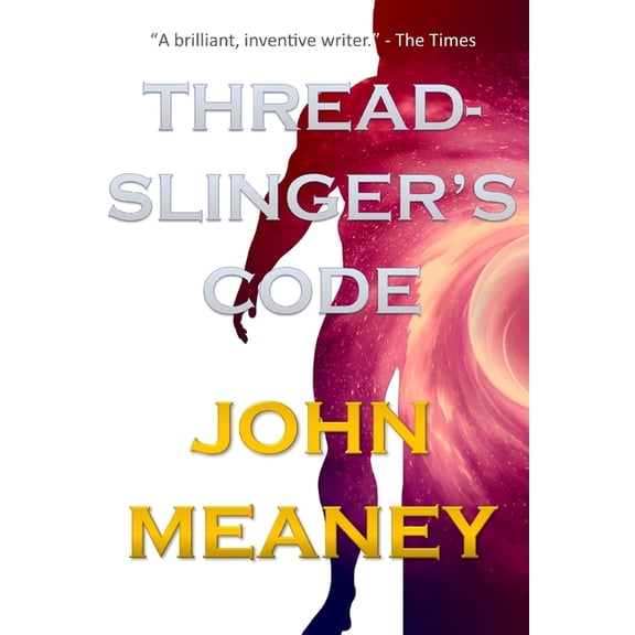 Threadslinger's Code: a thrilling hard-SF novella, (Paperback)