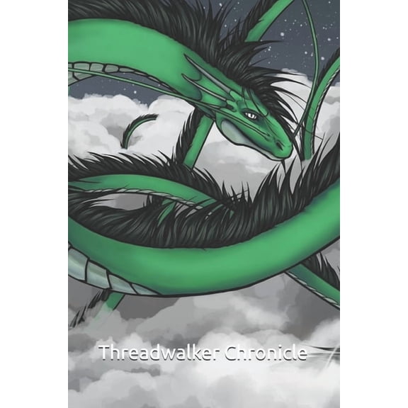 Threadwalker Chronicle: Threads of Eternity, (Paperback)
