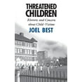 thumbnail image 1 of Threatened Children : Rhetoric and Concern about Child-Victims (Paperback), 1 of 1