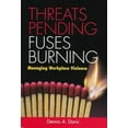 thumbnail image 1 of Pre-Owned Threats Pending, Fuses Burning: Managing Workplace Violence (Hardcover) 0891061029 9780891061021, 1 of 1