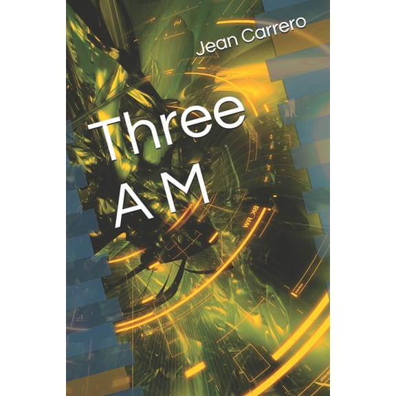 Three A M, (Paperback)