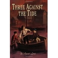 thumbnail image 1 of Pre-Owned Three Against the Tide (Paperback) 0440416345 9780440416340, 1 of 1