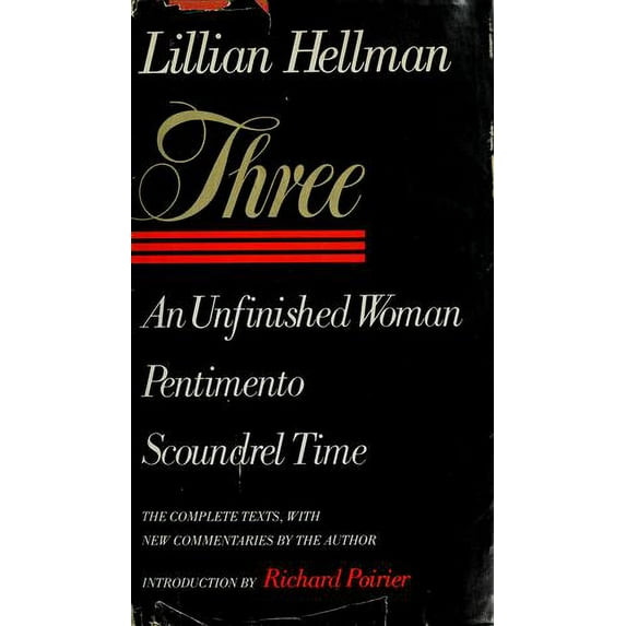 Pre-Owned Three: An Unfinished Woman, Pentimento, Scoundrel Time (Hardcover) 0316355143 9780316355148