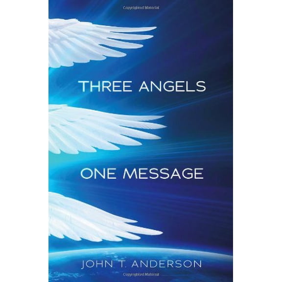Pre-Owned Three Angels, One Message (Paperback) 0828026580 9780828026581