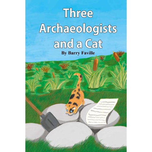 Three Archaeologists and a Cat, (Paperback)