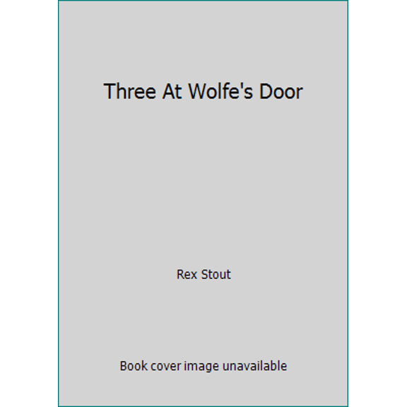 Pre-Owned Three at Wolfe's Door (Paperback) 0553107399 9780553107395