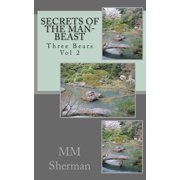 The Three Bears Three Bears Vol 2 Secrets of the Man-Beast, Book 2, Paperback