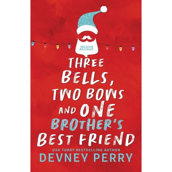 Three Bells, Two Bows and One Brother's Best Friend, (Paperback)