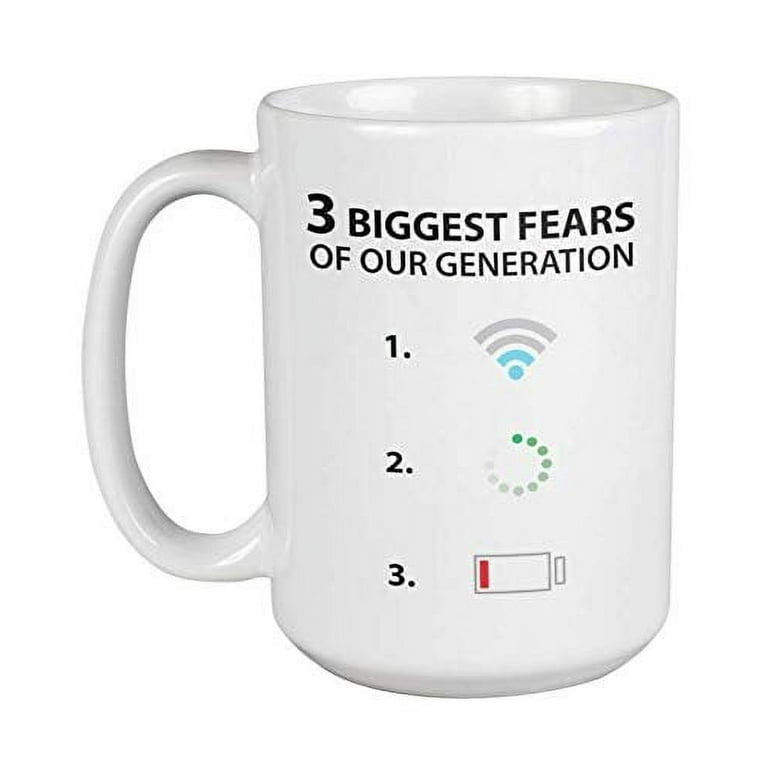 https://i5.walmartimages.com/seo/Three-Biggest-Fears-Of-Our-Generation-Slow-Wifi-And-Empty-Battery-Coffee-Tea-Gift-Mug-For-Millennials-Gen-Z-Teenagers-Young-Professionals-Students-Te_a7d32965-1fd7-4fdd-8865-461fd4337c78.16d0dcb7a194641f9dc38ae8e0f8faab.jpeg?odnHeight=768&odnWidth=768&odnBg=FFFFFF