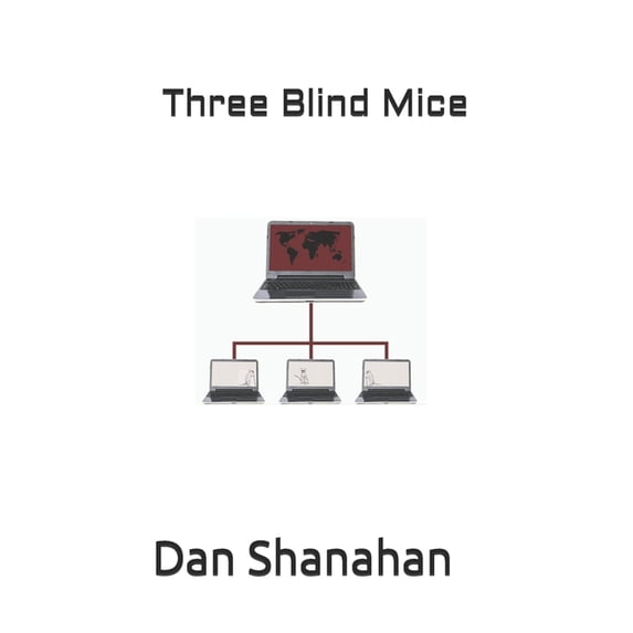 Three Blind Mice, (Paperback)