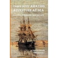 thumbnail image 1 of Three Boys' Amazing Adventure at Sea (Paperback), 1 of 1