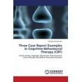 thumbnail image 1 of Three Case Report Examples in Cognitive-Behavioural Therapy (CBT) (Paperback), 1 of 1
