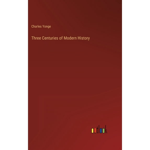 Three Centuries of Modern History (Hardcover)