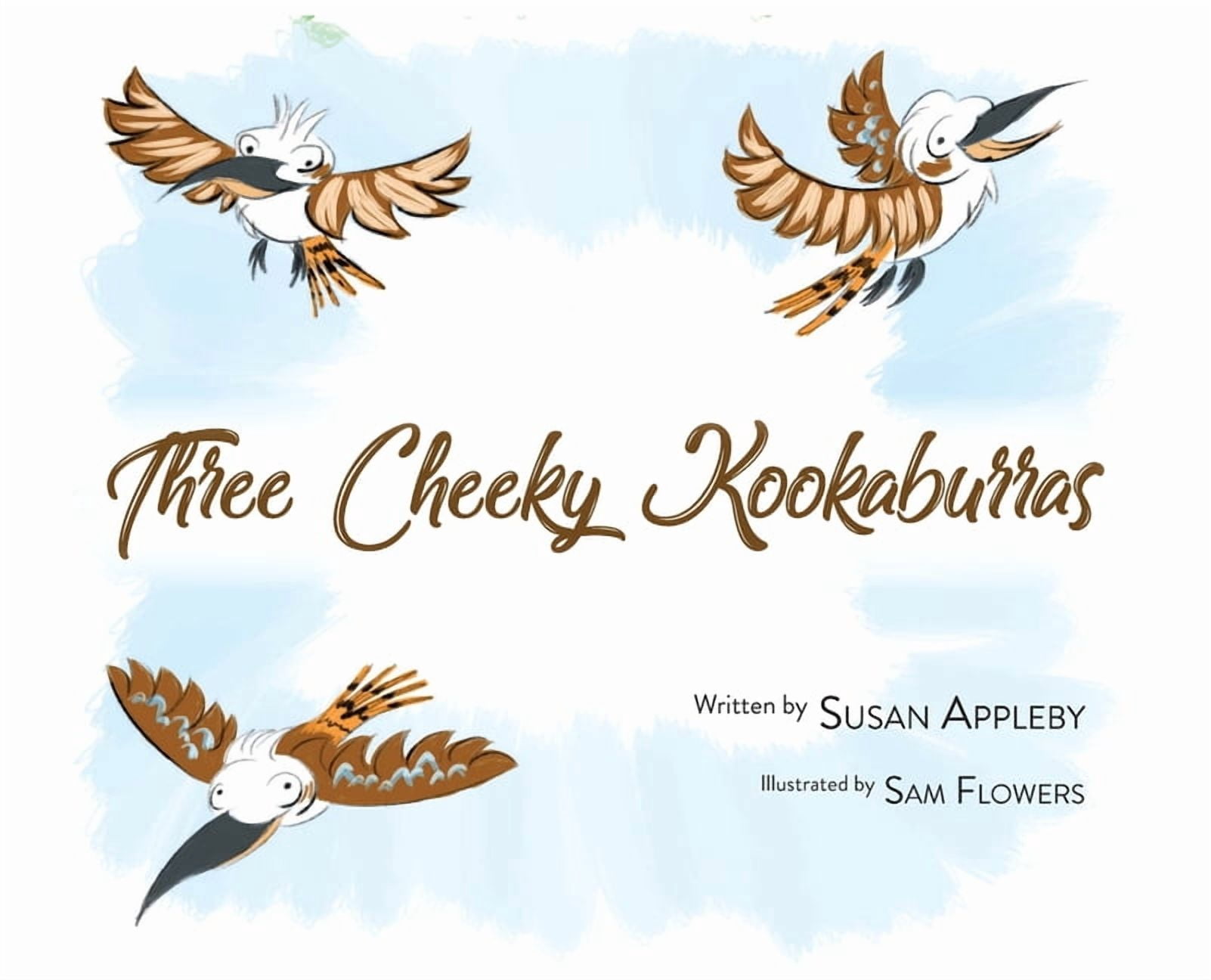 Three Cheeky Kookaburras, (Hardcover)