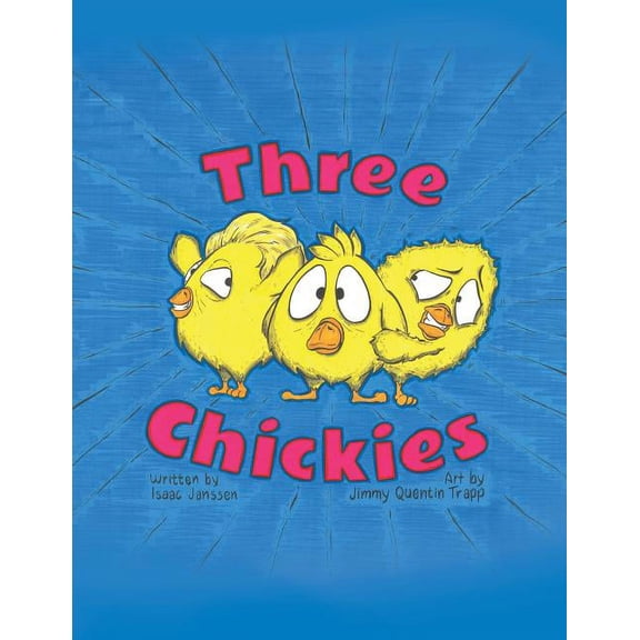 Three Chickies, (Paperback)