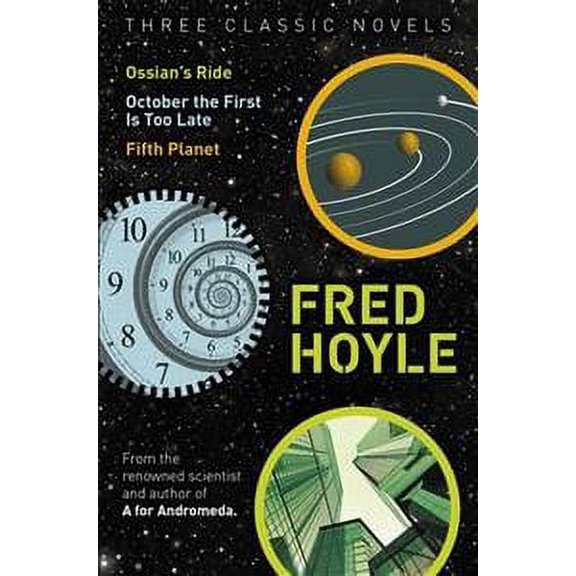 Three Classic Novels : Ossian's Ride, October the First Is Too Late, Fifth Planet