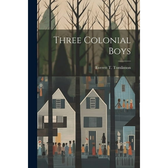 Three Colonial Boys (Paperback)