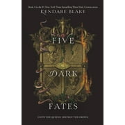 Three Dark Crowns Five Dark Fates, Book 4, Hardcover