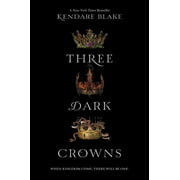 Three Dark Crowns Three Dark Crowns, Book 1, Paperback