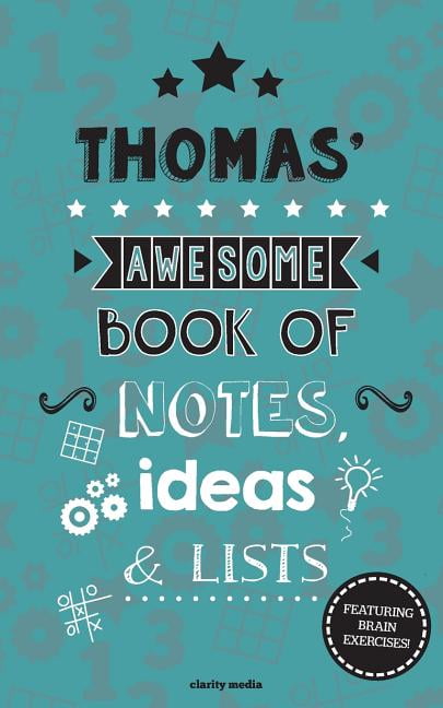 Thomas' Awesome Book Of Notes, Lists &amp; Ideas: Featuring brain exercises!, (Paperback)