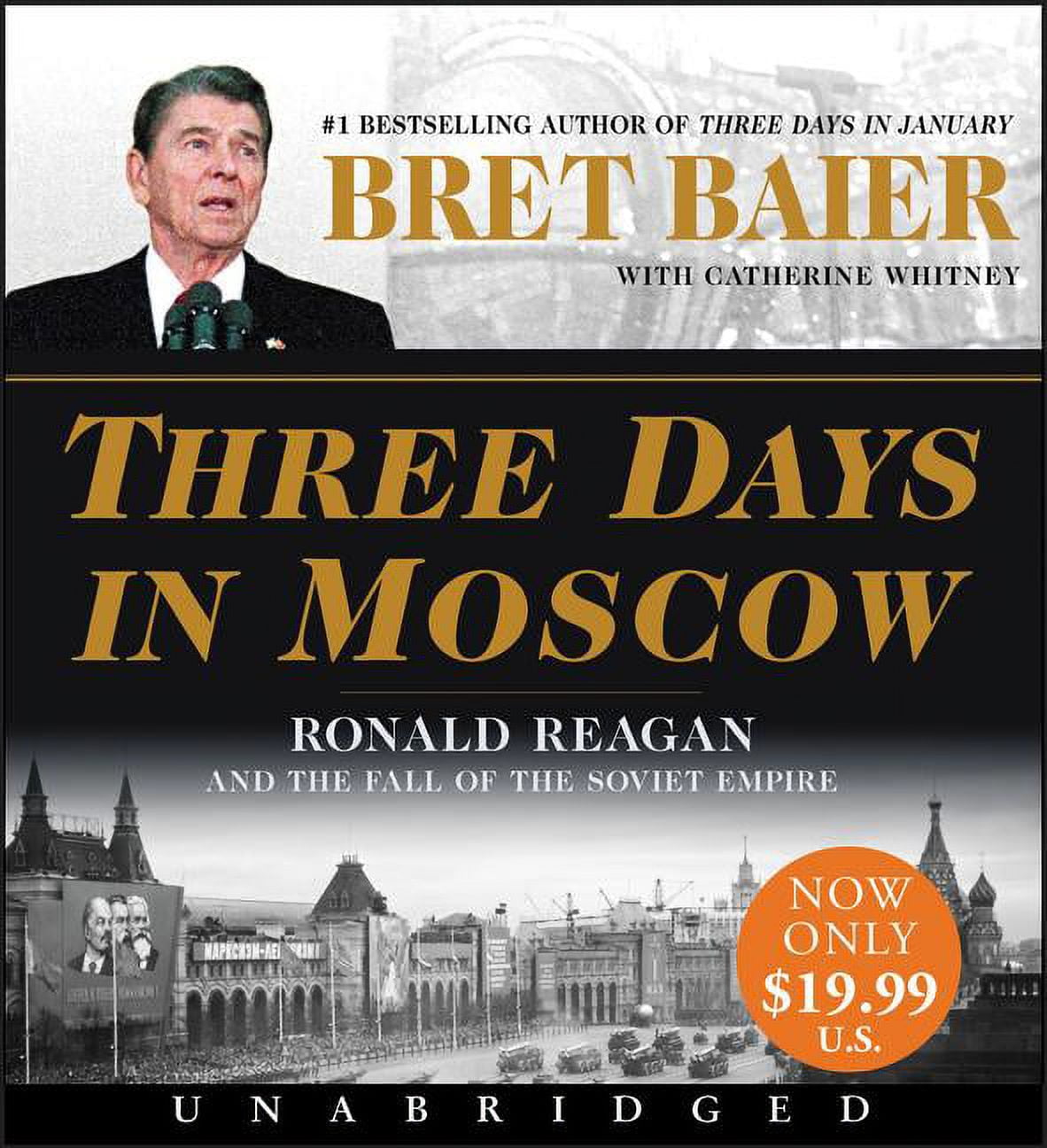 Three Days Three Days in Moscow Low Price CD: Ronald Reagan and the Fall of the Soviet Empire, (Audiobook)