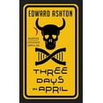 thumbnail image 1 of Pre-Owned Three Days in April (Mass Market Paperback) 0062439294 9780062439291, 1 of 1