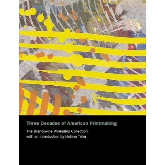Pre-Owned The Brandywine Workshop: Three Decades of American Printmaking Hardcover