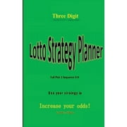 Three Digit Lotto Strategy Planner Full Pick 3 Sequence, Paperback