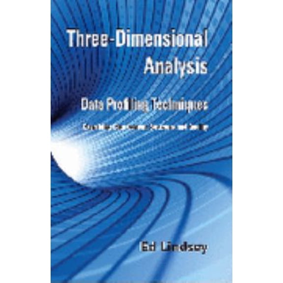 Pre-Owned Three-Dimensional Analysis - Data Profiling Techniques (Unknown) 0980083303 9780980083309