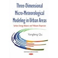 thumbnail image 1 of Three-Dimensional Micro-Meteorological Modeling in Urban Areas : Surface Energy Balance and Pollutant Dispersion, 1 of 1